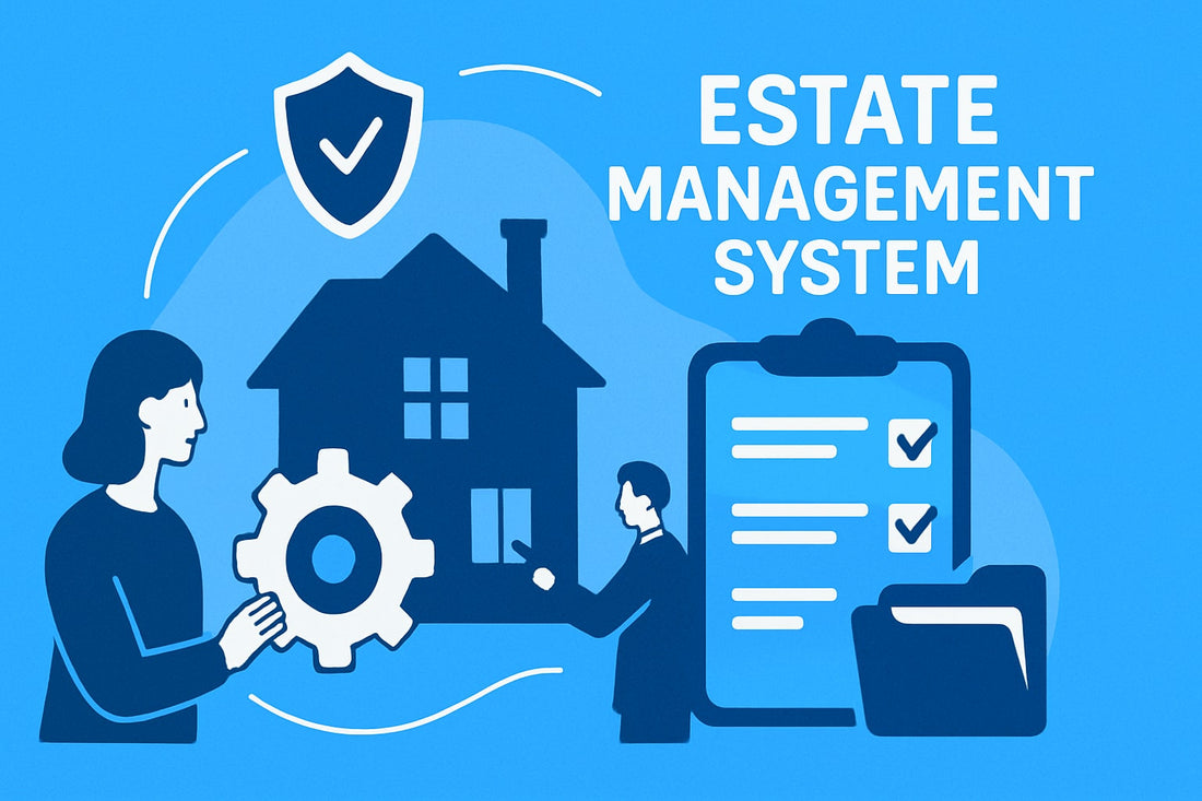 Estate Management System Guide: Your 2025 Success Blueprint